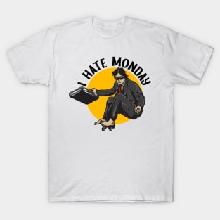 I hate monday T-Shirt